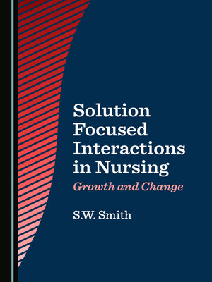 cover image of Solution Focused Interactions in Nursing